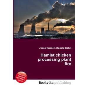  Hamlet chicken processing plant fire Ronald Cohn Jesse 