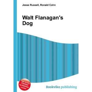  Walt Flanagans Dog Ronald Cohn Jesse Russell Books
