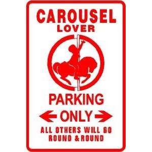  CAROUSEL LOVER PARKING ride fun horse sign