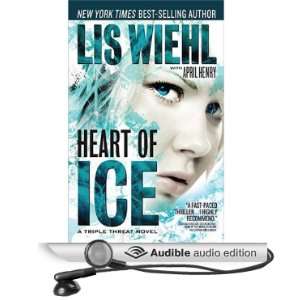    Heart of Ice (Audible Audio Edition) Lis Wiehl, Devon ODay Books