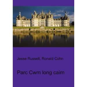  Parc Cwm long cairn Ronald Cohn Jesse Russell Books