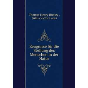   Menschen in der Natur Julius Victor Carus Thomas Henry Huxley  Books