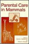   Care in Mammals by David J. Gubernick, Basic Books  Hardcover