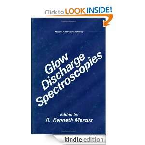 Glow Discharge Spectroscopies (Modern Analytical Chemistry) R 