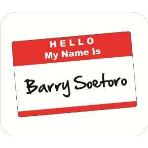  Hello My Name is Barry Soetoro Mouse Pad 