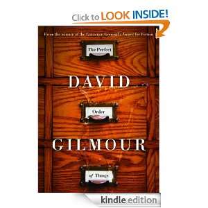 The Perfect Order of Things David Gilmour  Kindle Store