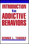   Behaviors, (0898623367), Dennis L. Thombs, Textbooks   