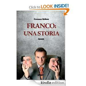 Franco una storia (Italian Edition) Francesco Siciliano  