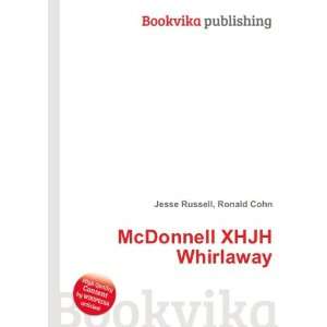  McDonnell XHJH Whirlaway Ronald Cohn Jesse Russell Books