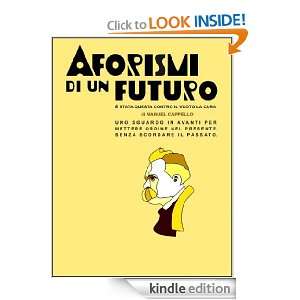 Aforismi di un futuro (Italian Edition) Manuel Cappello  