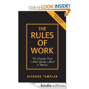 The Rules of Work The Unspoken Truth About Getting Ahead in Business 