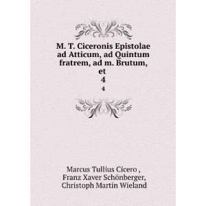   SchÃ¶nberger, Christoph Martin Wieland Marcus Tullius Cicero  Books