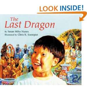   Dragon (9780395845172) Susan Miho Nunes, Chris K. Soentpiet Books