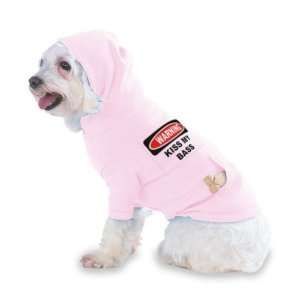 WARNING KISS MY BASS Hooded (Hoody) T Shirt with pocket for your Dog 