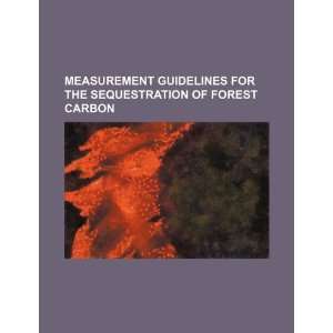  Measurement guidelines for the sequestration of forest 
