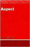 Aspect An Introduction to the Study of Verbal Aspect and Related 