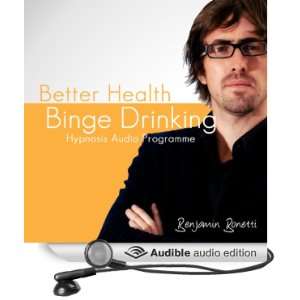 STOP Binge Drinking With Hypnosis [Unabridged] [Audible Audio Edition 