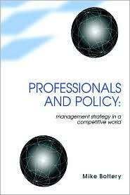 Professionals And Policy, (0304701564), Mike Bottery, Textbooks 
