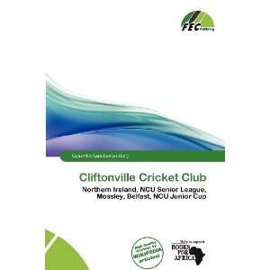   Cliftonville Cricket Club (9786138454700) Columba Sara Evelyn Books