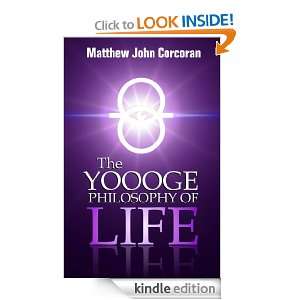 The Yoooge Philosophy of Life Matthew Corcoran, Steven Shackel 