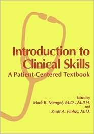 Introduction to Clinical Skills A Patient Centered Textbook 