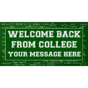  3x6 Vinyl Banner   Welcome Back From College Message Here 