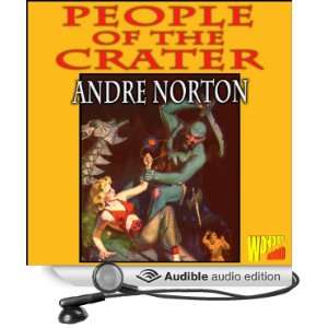  People of the Crater (Audible Audio Edition) Andre Norton 