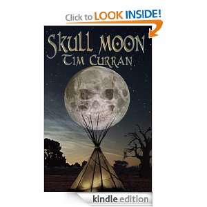 Skull Moon Tim Curran  Kindle Store