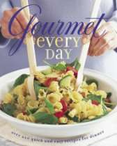   Store   Gourmet Every Day Over 200 Quick and Easy Recipes for Dinner