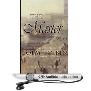  The Master (Audible Audio Edition) Colm Toibin, Geoffrey 