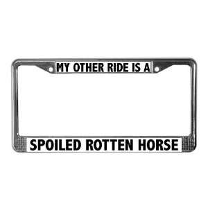 Spoiled Rotten Horse Pets License Plate Frame by 