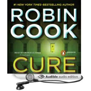  Cure (Audible Audio Edition) Robin Cook, George Guidall 