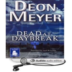  Dead at Daybreak (Audible Audio Edition) Deon Meyer, Saul 