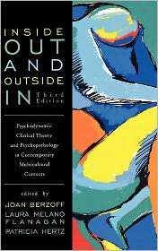 Inside Out and Outside In Psychodynamic Clinical Theory and 