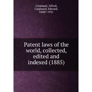  Patent laws of the world, collected, edited and indexed 