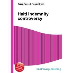  Haiti indemnity controversy Ronald Cohn Jesse Russell 