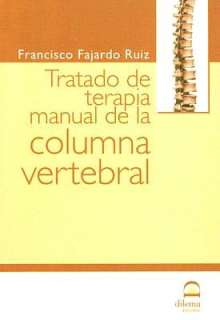   de la Columna Vertebral by Francisco Fajardo Ruiz, Dilema  Paperback