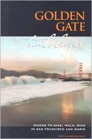Golden Gate Trailblazer Where to Hike, Walk and Bike in San Francisco 
