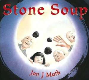 Stone Soup Jon J. Muth