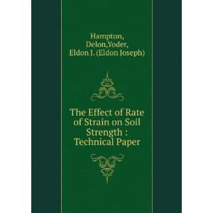   Technical Paper Delon,Yoder, Eldon J. (Eldon Joseph) Hampton Books
