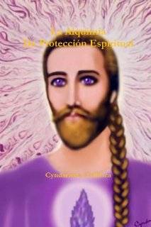 La Alquimia De Proteccion Espiritual (Spanish Edition)