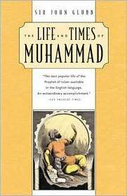   of Muhammad, (0815411766), John Glubb, Textbooks   