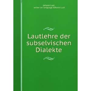   Dialekte writer on language Johann Luzi Johann Luzi Books