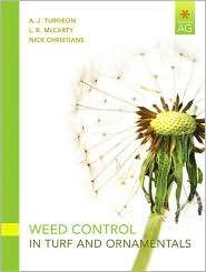 Weed Control in Turf Grass and Ornamentals, (0131591223), A. J 