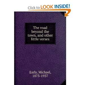   road beyond the town, and other little verses, Michael Earls Books