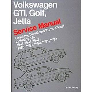 Volkswagen GTI, Golf, and Jetta Service Manual 1985 1992 by Bentley 