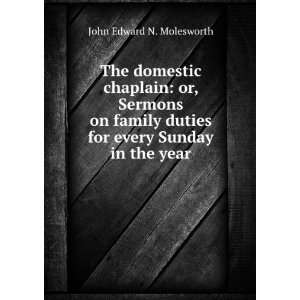   duties for every Sunday in the year John Edward N. Molesworth Books