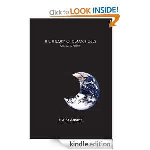 The Theory of Black Holes Edward St Amant  Kindle Store