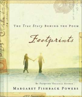 Footprints The True Story Behind the Poem that Inspired Millions