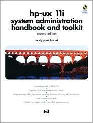 Hp UX 11i Systems Administration Handbook and Toolkit, (0131018833 